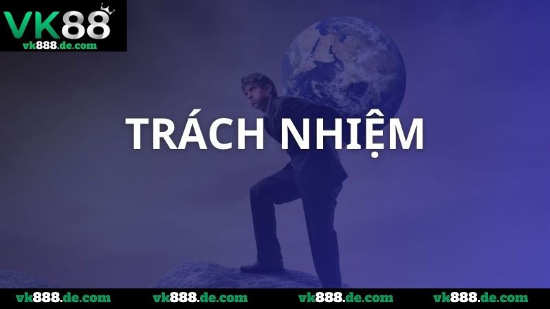 Điều Khoản Sử Dụng VK88 - Cập Nhật Mới Nhất Cho Hội Viên Trách nhiệm của người chơi và nhà cái VK88